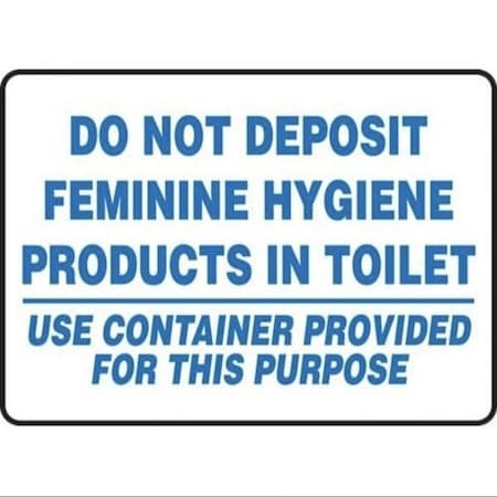 Accuform Safety Sign DO NOT DEPOSIT FEMININE MRST504XP MRST504XP